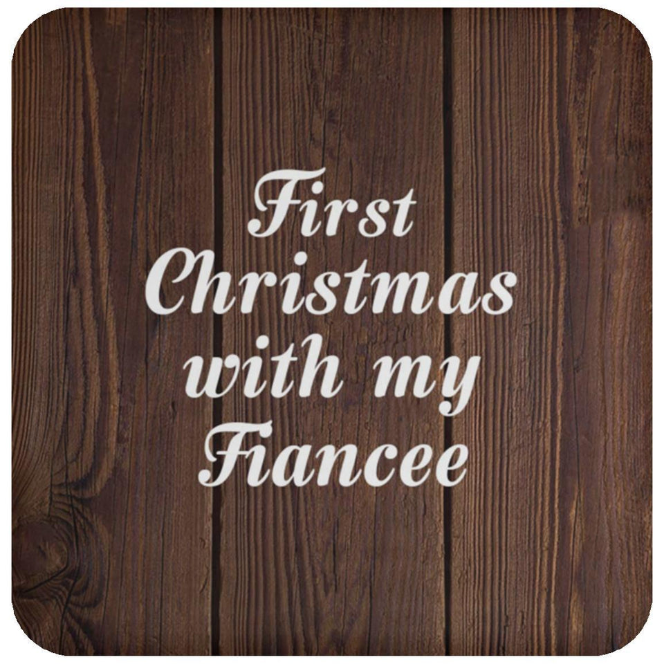 First Christmas With My Fiancee - Drink Coaster D