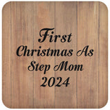 First Christmas As Step Mom 2024 - Drink Coaster C