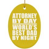 Attorney By Day World's Best Dad By Night - Oval Ornament