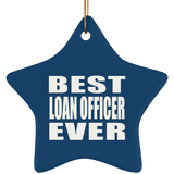 Best Loan Officer Ever - Star Ornament