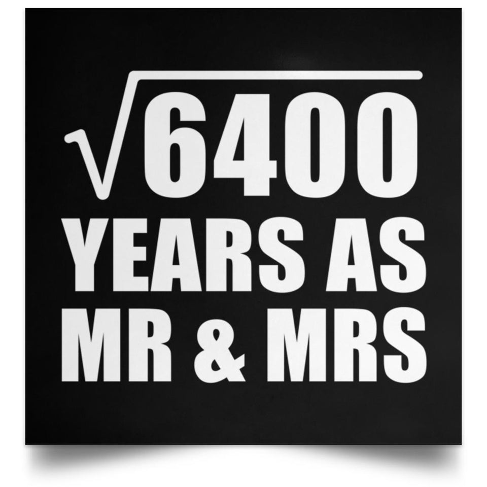 80th Anniversary Square Root of 6400 Years As Mr & Mrs - Poster Square