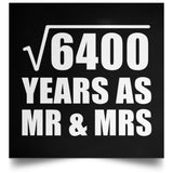 80th Anniversary Square Root of 6400 Years As Mr & Mrs - Poster Square