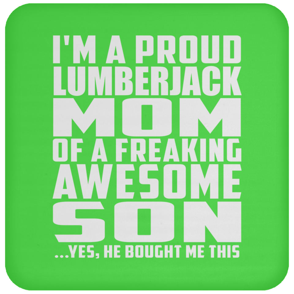 Proud Lumberjack Mom Of Awesome Son - Drink Coaster