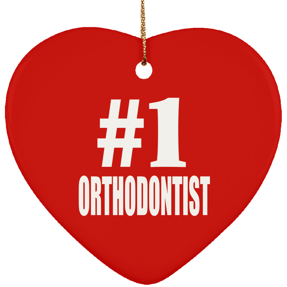 Number One #1 Orthodontist - Heart Ornament