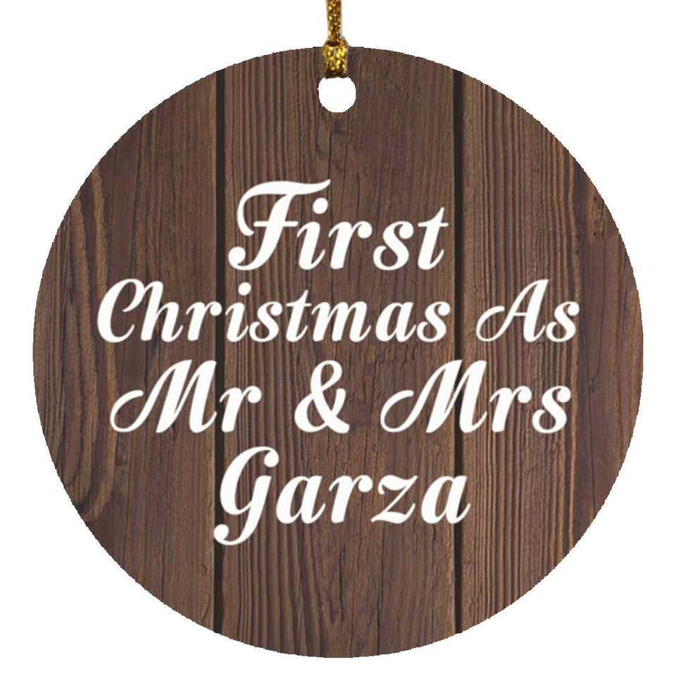 First Christmas As Mr & Mrs Garza - Circle Ornament D