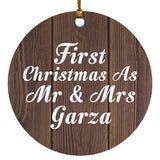 First Christmas As Mr & Mrs Garza - Circle Ornament D