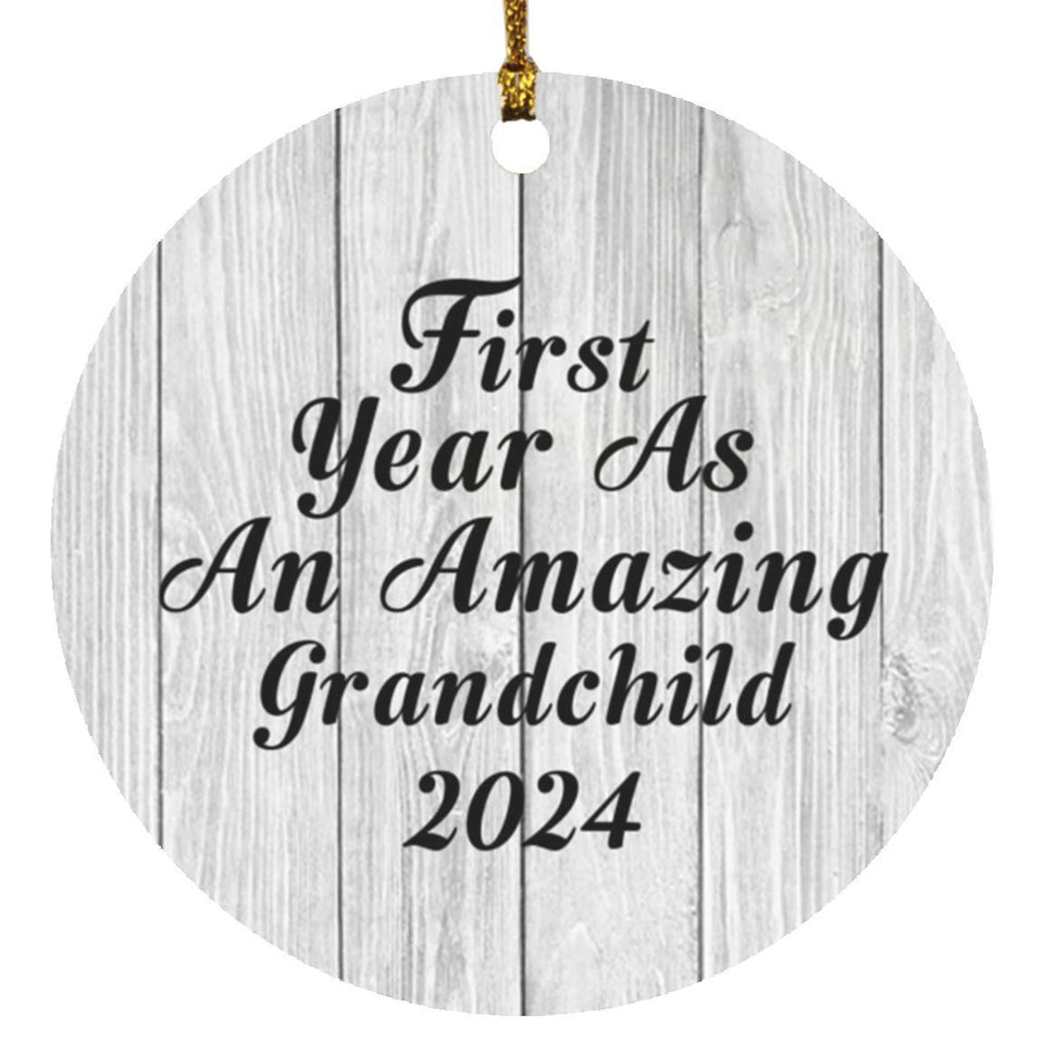 First Year As An Amazing Grandchild 2024 - Circle Ornament F