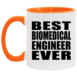 Best Biomedical Engineer Ever - 11oz Accent Mug Orange
