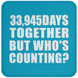 93rd Anniversary 33,945 Days Together But Who's Counting - Drink Coaster