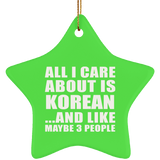 All I Care About Is Korean - Star Ornament