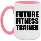 Future Fitness Trainer - 15oz Accent Mug Pink