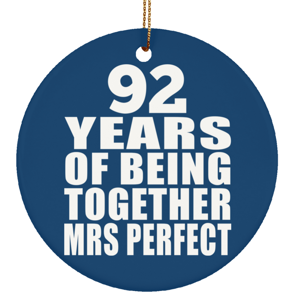 92nd Anniversary 92 Years Of Being Mrs Perfect - Circle Ornament