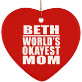 Beth World's Okayest Mom - Heart Ornament