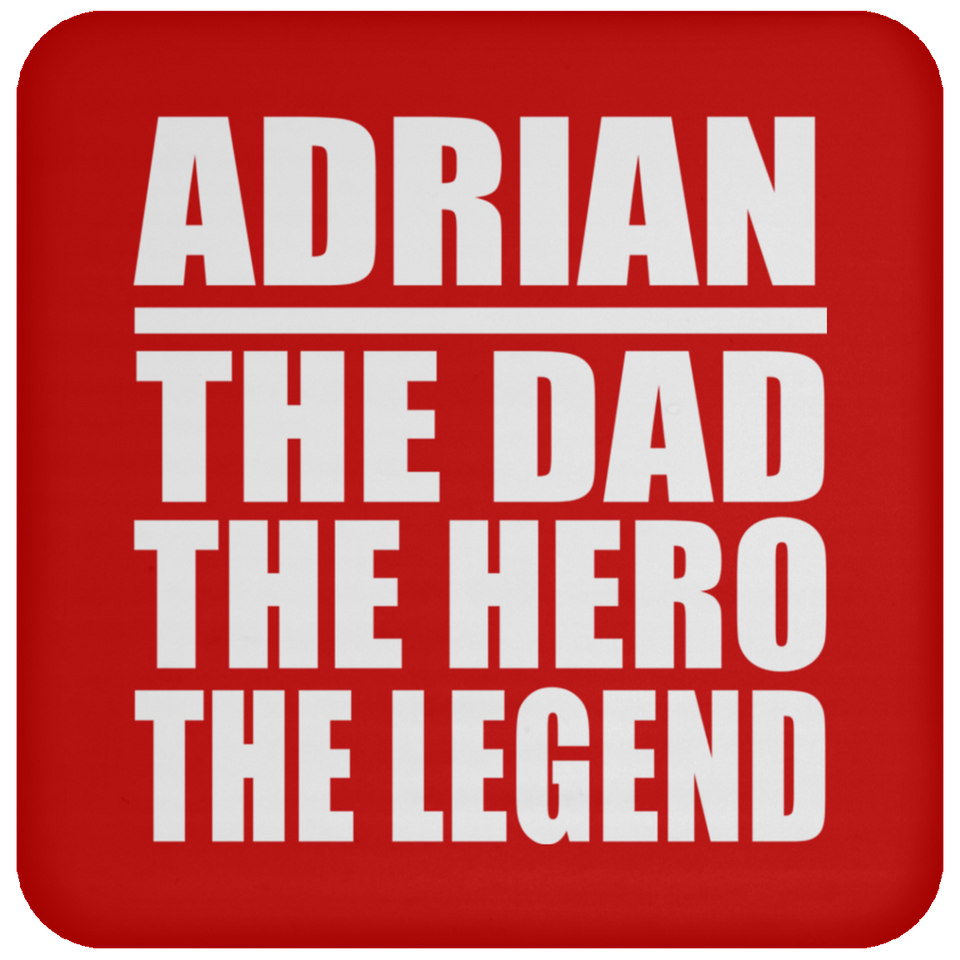 Adrian The Dad The Hero The Legend - Drink Coaster