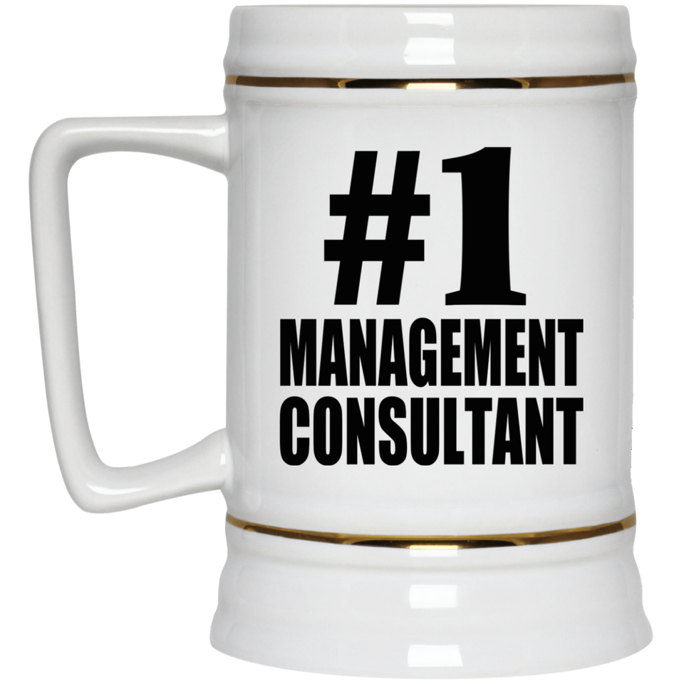 Number One #1 Management Consultant - Beer Stein