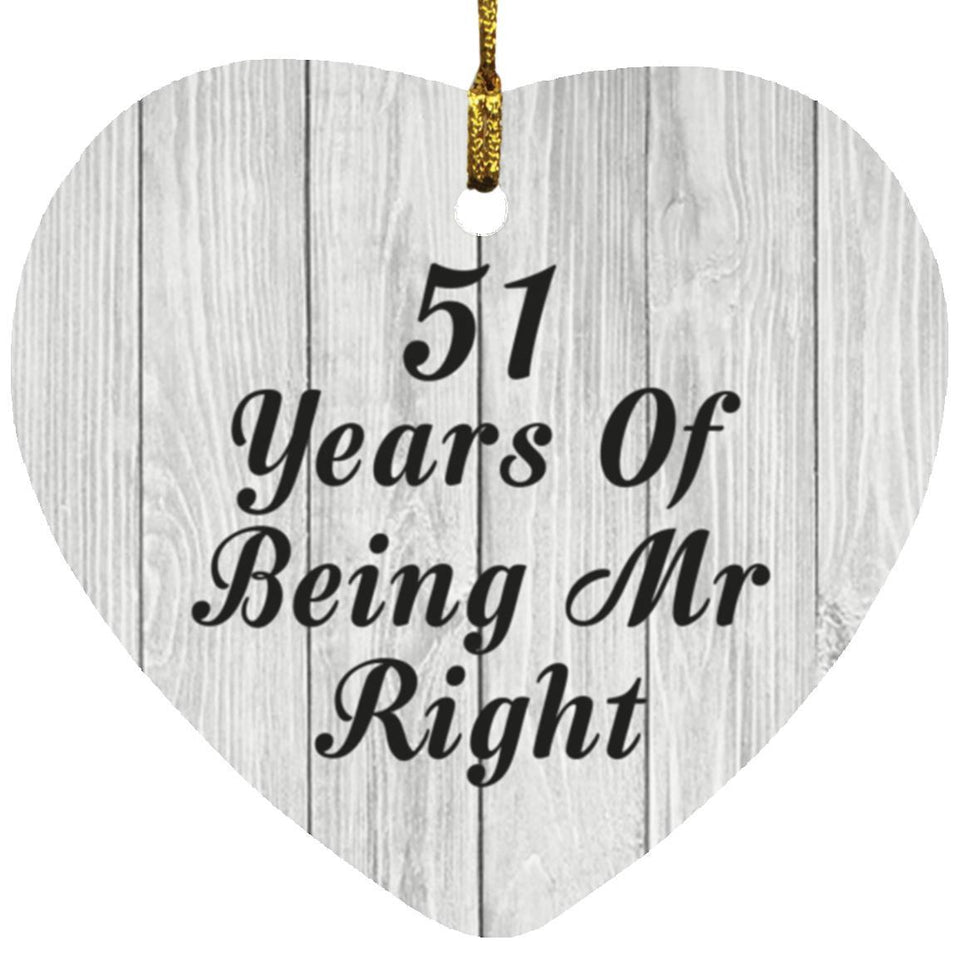 51st Anniversary 51 Years Of Being Mr Right - Heart Ornament F