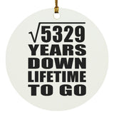 73rd Anniversary Square Root of 5329 Years Lifetime To Go - Circle Ornament