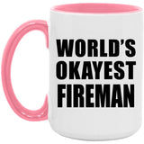 World's Okayest Fireman - 15oz Accent Mug Pink