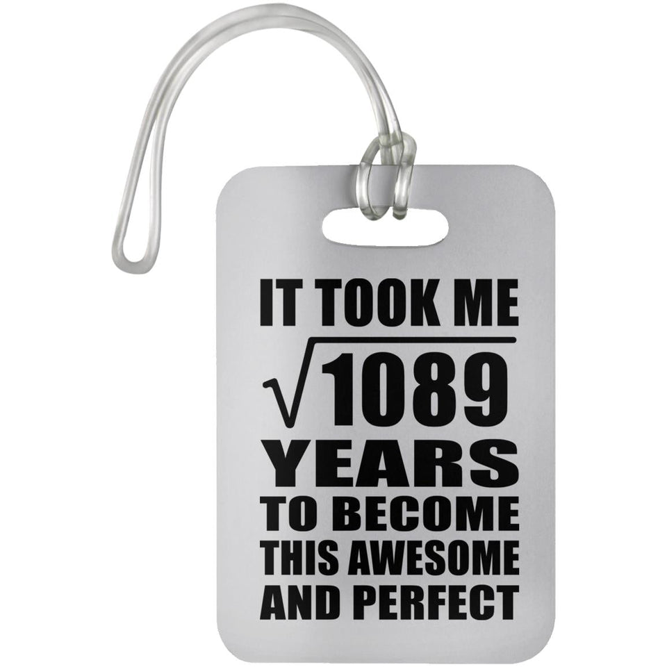 33rd Birthday Took Square Root of 1089 Years To Awesome - Luggage Bag Tag