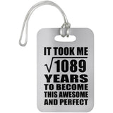 33rd Birthday Took Square Root of 1089 Years To Awesome - Luggage Bag Tag
