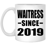 Waitress Since 2019 - 11oz Coffee Mug