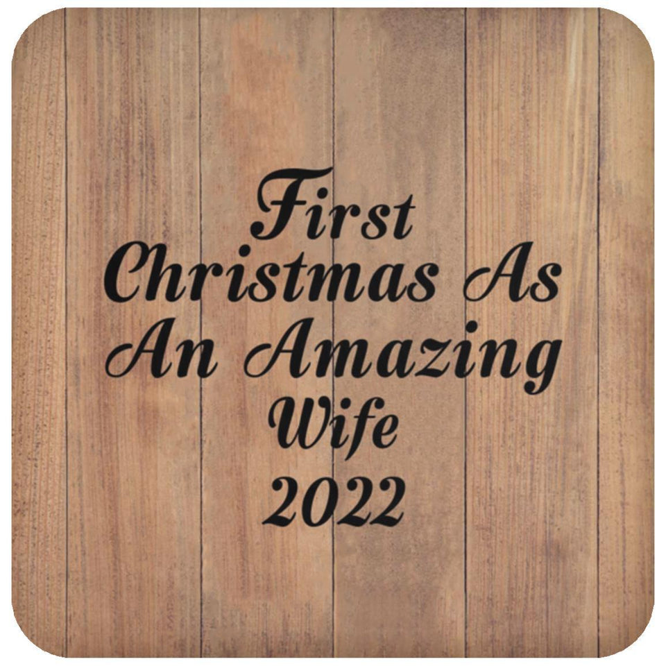 First Christmas As An Amazing Wife 2022 - Drink Coaster C