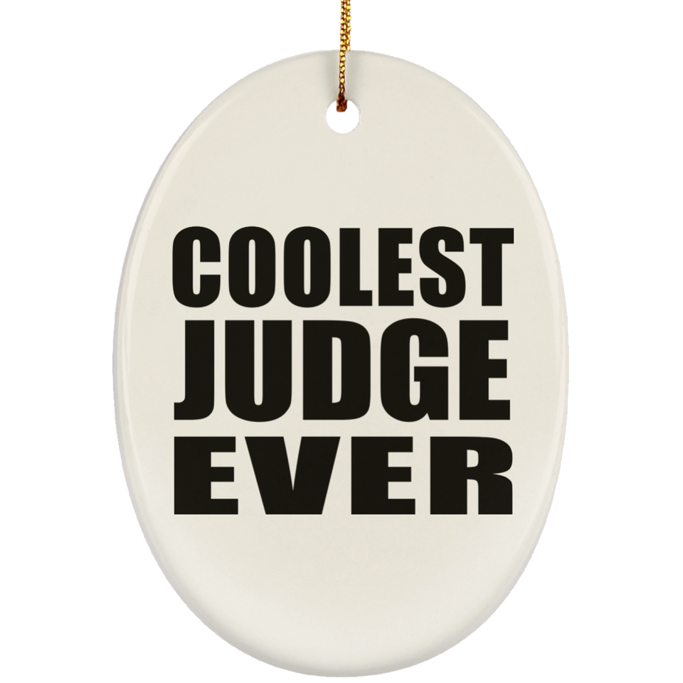 Coolest Judge Ever - Oval Ornament