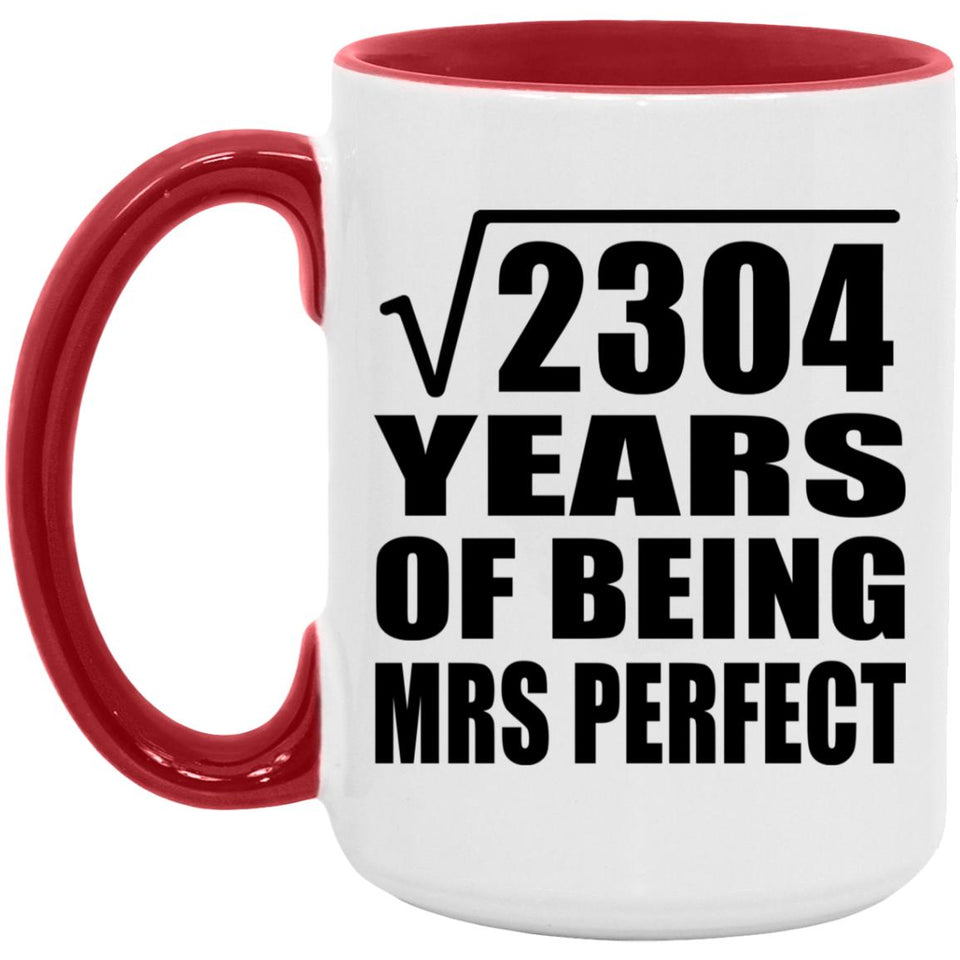 48th Anniversary Square Root of 2304 Years of Mrs Perfect - 15oz Accent Mug Red