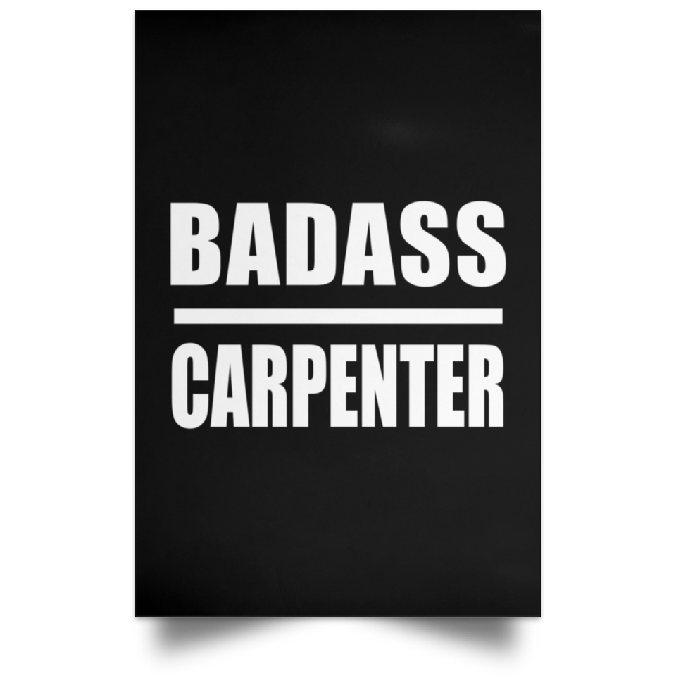 Badass Carpenter - Poster Portrait
