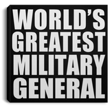 World's Greatest Military General - Canvas Square