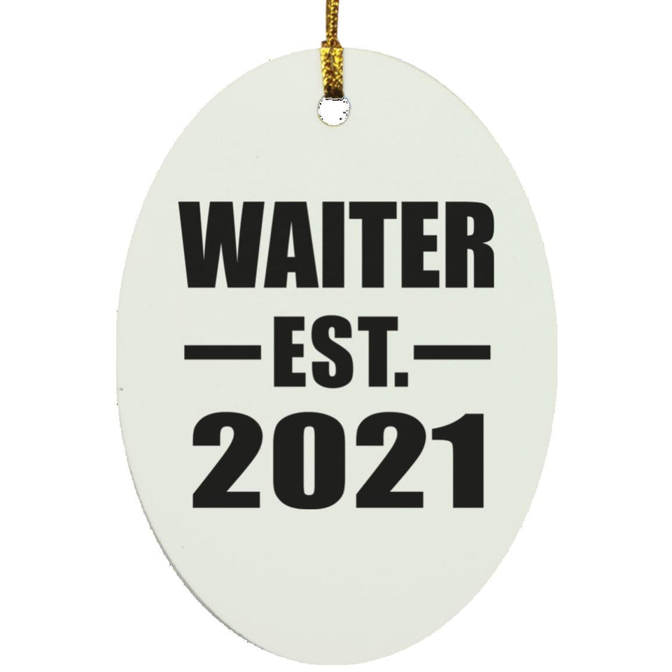 Waiter Established EST. 2021 - Oval Ornament