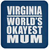 Virginia World's Okayest Mum - Drink Coaster