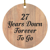 27th Anniversary 27 Years Down Forever To Go - Circle Ornament C