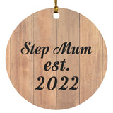 Step Mum Established EST. 2022 - Circle Ornament C
