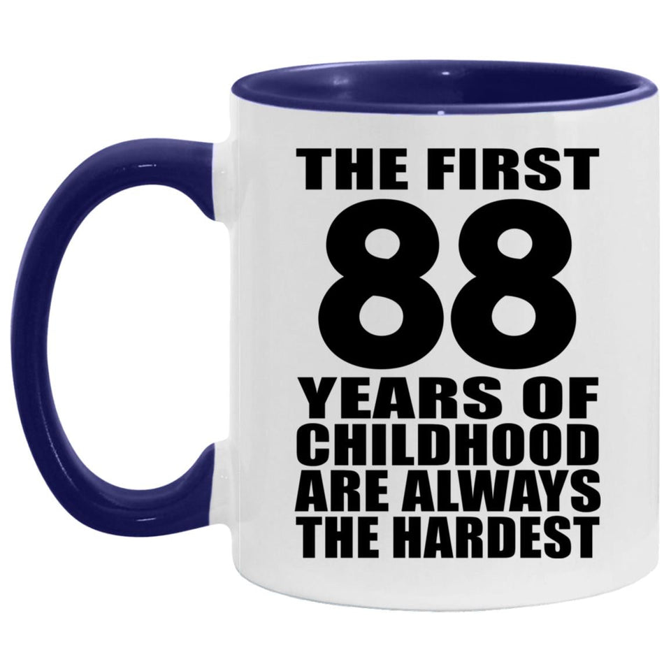 88th Birthday First 88 Years of Childhood Are The Hardest - 11oz Accent Mug Purple