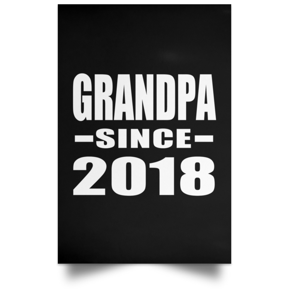 Grandpa Since 2018 - Poster Portrait