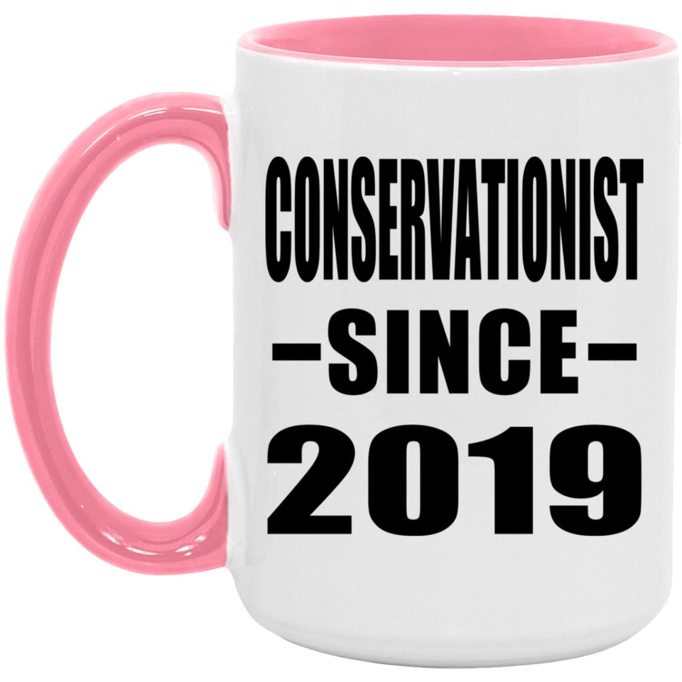 Conservationist Since 2019 - 15oz Accent Mug Pink