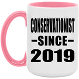 Conservationist Since 2019 - 15oz Accent Mug Pink