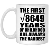93rd Birthday Square Root of 8649 Years of Childhood - 11oz Coffee Mug