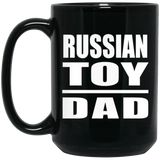 Russian Toy Dad - 15oz Coffee Mug Black