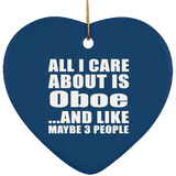 All I Care About Is Oboe - Heart Ornament