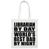 Librarian By Day World's Best Dad By Night - Tote Bag White