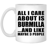 All I Care About Is Burmilla - 11 Oz Coffee Mug