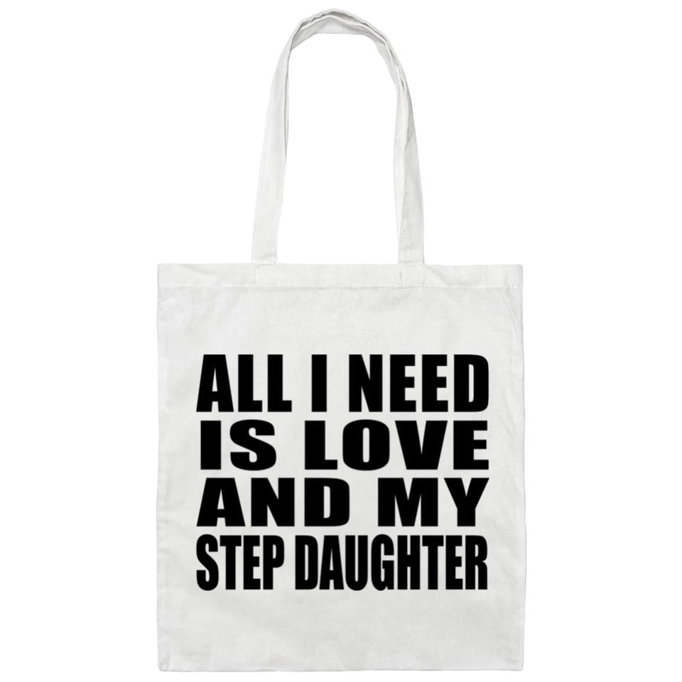 All I Need Is Love And My Step Daughter - Tote Bag White