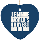 Jennie World's Okayest Mum - Heart Ornament