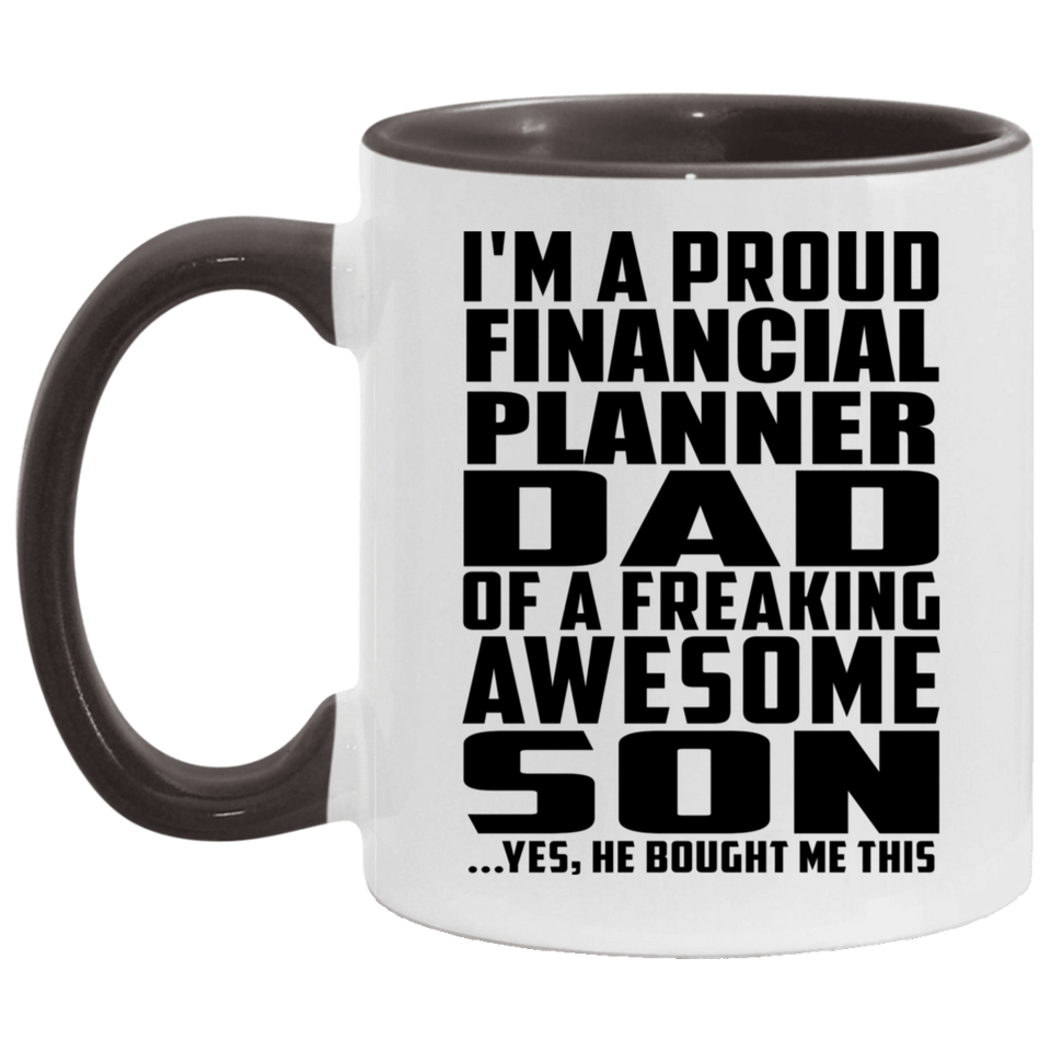 Proud Financial Planner Dad Of Awesome Son - 11oz Accent Mug Black