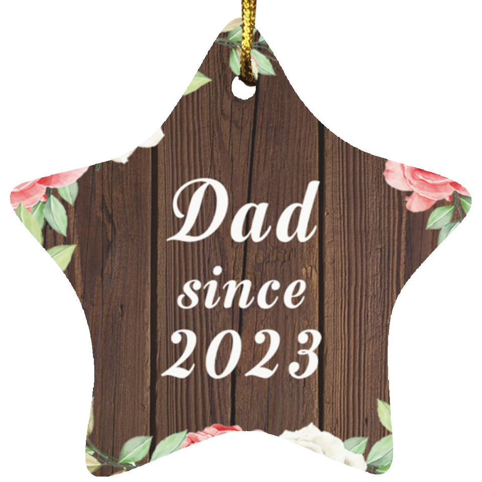 Dad Since 2023 - Star Ornament A