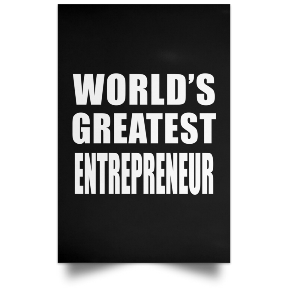 World's Greatest Entrepreneur - Poster Portrait