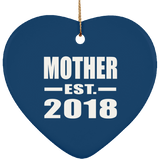 Mother Established EST. 2018 - Heart Ornament
