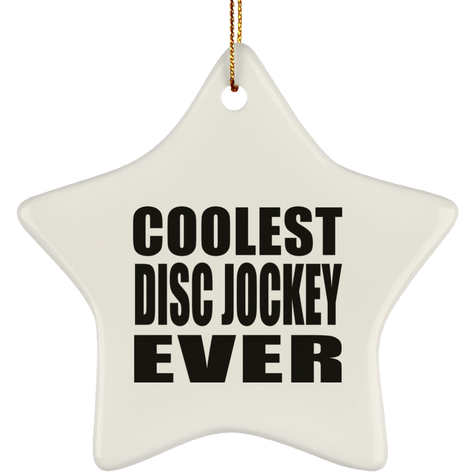 Coolest Disc Jockey Ever - Star Ornament